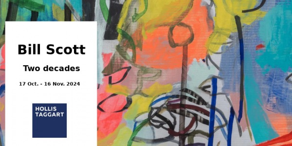 EXHIBITION // BILL SCOTT // HOLLIS TAGGART // NEW YORK